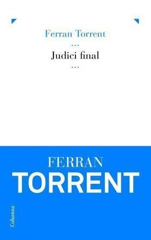 JUDICI FINAL | 9788466407472 | TORRENT, FERRAN