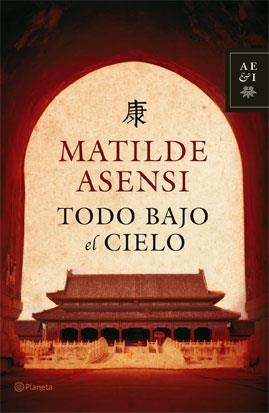 TODO BAJO EL CIELO | 9788408068099 | ASENSI, MATILDE | Llibreria Online de Tremp
