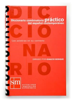DICCIONARIO COMBINATORIO PRACTICO DEL ESPAÑOL CONTEMPORANEO | 9788467511727 | BOSQUE, IGNACIO | Llibreria Online de Tremp
