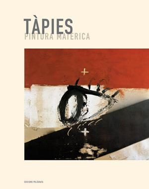 TAPIES : PINTURA MATERICA | 9788434311053 | FAERNA, JOSÉ MARÍA