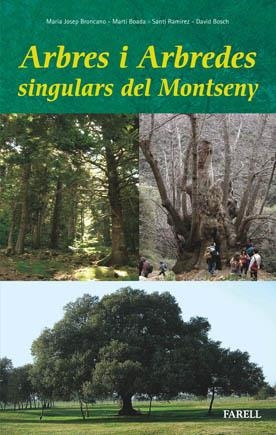 ARBRES I ARBREDES SINGULARS DEL MONTSENY | 9788495695543 | BRONCANO, MARIA JOSEP | Llibreria Online de Tremp