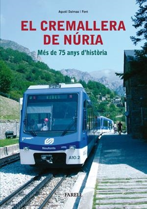 CREMALLERA DE NURIA, EL | 9788495695659 | DALMAU I FONT, AGUSTI | Llibreria Online de Tremp