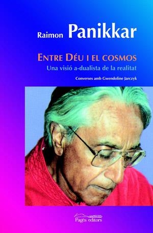 ENTRE DEU I EL COSMOS | 9788497794374 | PANIKKAR, RAIMON | Llibreria Online de Tremp