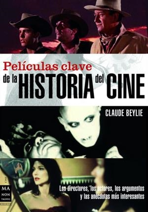 PELICULAS CLAVE HISTORIA CINE | 9788496222717 | BEYLIE, CLAUDE