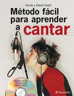 METODO FACIL PARA APRENDER A CANTAR | 9788434229426 | GRANT, CARRIE Y DAVID | Llibreria Online de Tremp