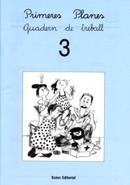 PRIMERES PLANES 3 -LLIGADA- QUADERN | 9788476029909 | PILARÍN BAYÉS/MONTSERRAT CANUDAS FEBRER/ADELINA PALACÍN/ASSUMPTA VERDAGUER | Llibreria Online de Tremp