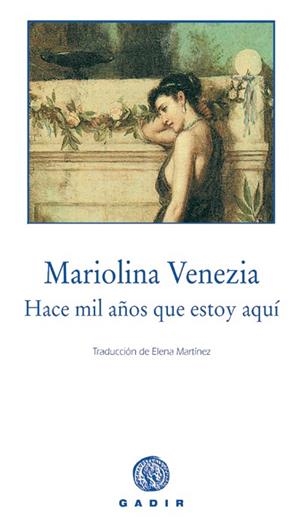 HACE MIL AÑOS QUE ESTOY AQUI | 9788493523794 | VENEZIA, MARIOLINA | Llibreria Online de Tremp