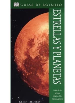 ESTRELLAS Y PLANETAS (GUIAS DE BOLSILLO) | 9788428213349 | TILDSLEY, KEVIN