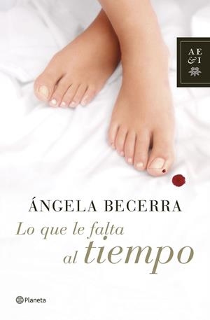 LO QUE LE FALTA AL TIEMPO | 9788408070146 | BECERRA, ANGELA | Llibreria Online de Tremp