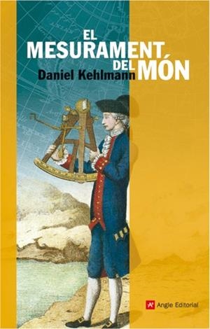MESURAMENT DEL MON, EL | 9788496521643 | KEHLMANN, DANIEL | Llibreria Online de Tremp