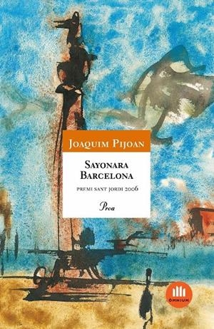 SAYONARA BARCELONA | 9788484379508 | JOAQUIM PIJOAN | Llibreria Online de Tremp