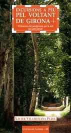 EXCURSIONS A PEU PEL VOLTANT DE GIRONA | 9788497912464 | VILAMITJANA PUJOL, XAVIER