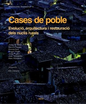 CASES DE POBLE; EVOLUCIO ARQUITECTURA I RESTAURACIO | 9788495946782 | SANS JOSEP M; FARGAS MARIELA; SALA BLANCA; RIPOLL | Llibreria Online de Tremp