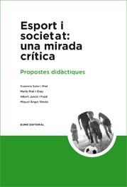 ESPORT I SOCIETAT: UNA MIRADA CRITICA | 9788497661867 | SOLER I PRAT, SUSANA | Llibreria Online de Tremp
