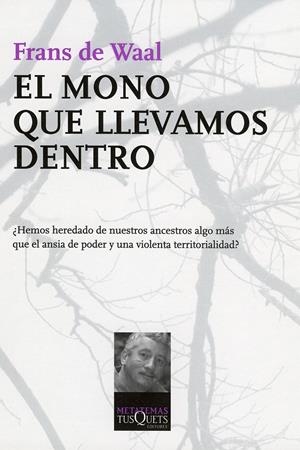MONO QUE LLEVAMOS DENTRO, EL | 9788483103845 | WAAL, FRANS DE | Llibreria Online de Tremp