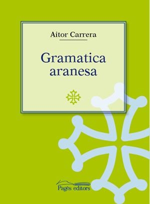 GRAMATICA ARANESA | 9788497794848 | CARRERA, AITOR | Llibreria Online de Tremp