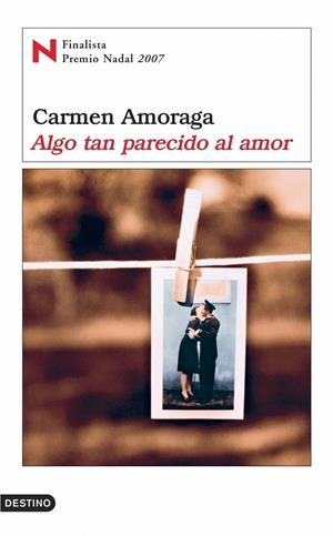 ALGO TAN PARECIDO AL AMOR | 9788423339075 | AMORAGA, CARMEN | Llibreria Online de Tremp