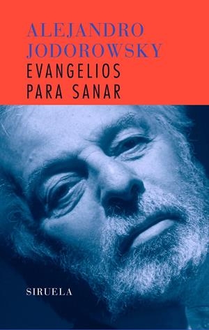 EVANGELIOS PARA SANAR | 9788498410457 | JODOROWSKY, ALEJANDRO | Llibreria Online de Tremp