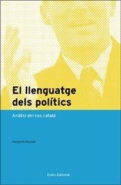 LLENGUATGE DELS POLITICS, EL | 9788497662055 | BASSOLS, MARGARIDA | Llibreria Online de Tremp