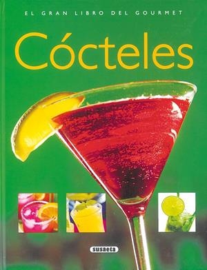 COCTELES. EL GRAN LIBRO DEL GOURMET | 9788430546633 | VARIOS AUTORES | Llibreria Online de Tremp