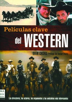 PELICULAS CLAVE DEL WESTERN | 9788496222885 | CASAS, QUIM