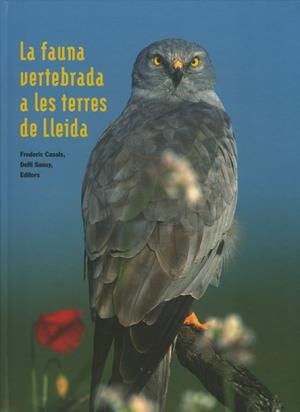 FAUNA VERTEBRADA A LES TERRES DE LLEIDA | 9788484098805 | CASALS, FREDERIC | Llibreria Online de Tremp