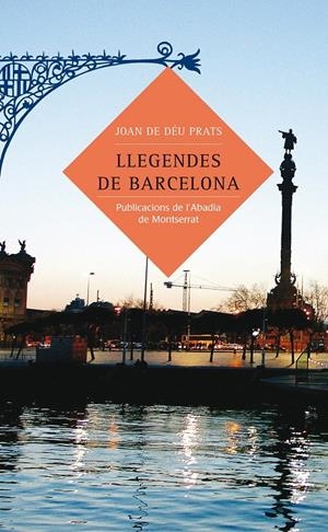LLEGENDES DE BARCELONA | 9788484158875 | PRATS, JOAN DE DÉU | Llibreria Online de Tremp