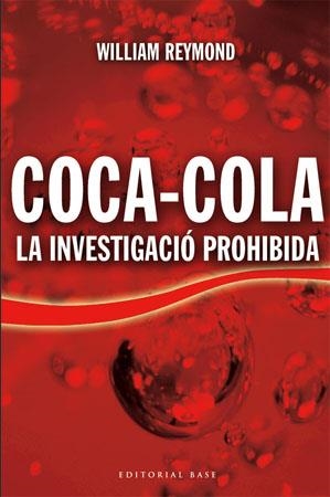INVESTIGACIO PROHIBIDA, COCACOLA | 9788485031795 | REYMOND, WILLIAM; SOL ESTES, BILLIE | Llibreria Online de Tremp
