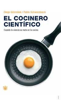 COCINERO CIENTIFICO, EL | 9788478718511 | GOLOMBEK, DIEGO; SCHWARZBAUM, PABLO | Llibreria Online de Tremp