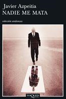 NADIE ME MATA | 9788483103975 | AZPEITIA, JAVIER | Llibreria Online de Tremp