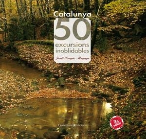 CATALUNYA 50 EXCURSIONS INOBLIDABLES | 9788497912440 | LONGAS MAYAYO, JORDI | Llibreria Online de Tremp