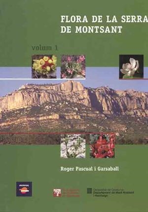 FLORA DE LA SERRA DEL MONTSANT. VOL. 1 | 9788423207084 | PASCUAL I GARSABALL, ROGER