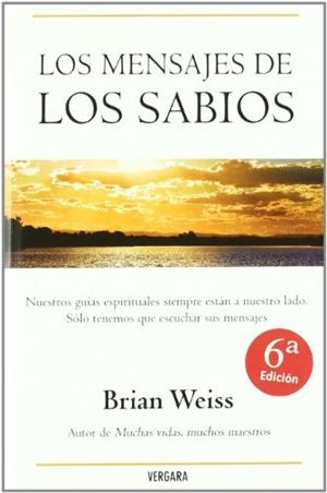MENSAJES DE LOS SABIOS, LOS | 9788466629300 | WEISS, BRIAN LESLIE (1944- )