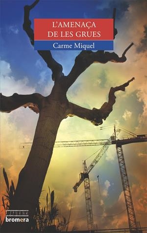 AMENAÇA DE LES GRUES, L' | 9788498241990 | MIQUEL, CARME