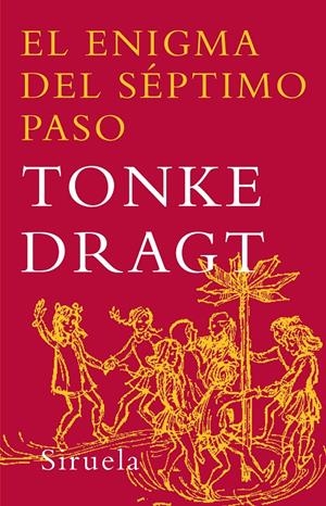 ENIGMA DEL SEPTIMO PASO, EL | 9788498410518 | DRAGT, TONKE (1930- ) | Llibreria Online de Tremp