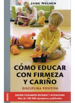 COMO EDUCAR CON FIRMEZA Y CARIÑO | 9788497990332 | NELSEN, JANE | Llibreria Online de Tremp