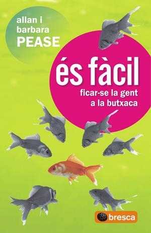 ES FACIL FICAR-SE LA GENT A LA BUTXACA | 9788493559076 | PEASE, ALAN I BARBARA | Llibreria Online de Tremp