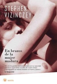 EN BRAZOS DE LA MUJER MADURA | 9788479014148 | VIZINCZEY, STEPHEN | Llibreria Online de Tremp