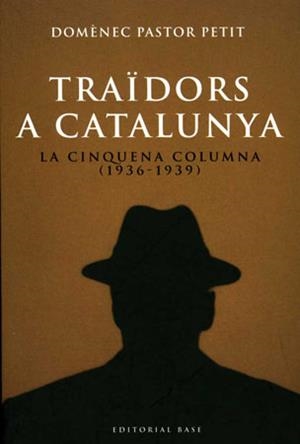 TRAIDORS A CATALUNYA | 9788485031719 | PASTOR PETIT, DOMÈNEC | Llibreria Online de Tremp
