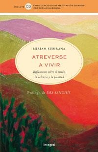 ATREVERSE A VIVIR | 9788478719808 | SUBIRANA, MIRIAM; RIBALTA, RAMON