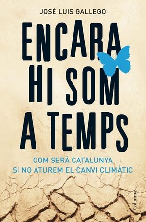 ENCARA HI SOM A TEMPS | 9788466408356 | GALLEGO, J.L. | Llibreria Online de Tremp
