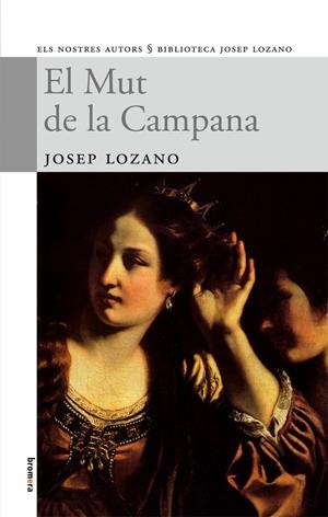 MUT DE LA CAMPANA, EL | 9788498242119 | LOZANO, JOSEP (1948- )