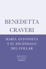 MARIA ANTONIETA Y EL ESCANDALO DEL COLLAR | 9788498410747 | CRAVER, BENEDETTA
