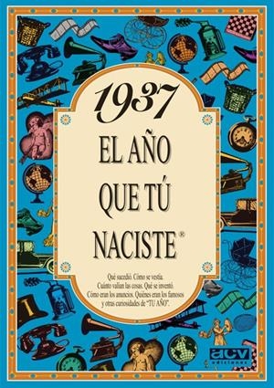 1937: EL AÑO QUE TÚ NACIESTE | 9788488907745 | COLLADO BASCOMPTE, ROSA