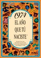 1974: EL AÑO QUE TÚ NACIESTE | 9788489589223 | COLLADO BASCOMPTE, ROSA | Llibreria Online de Tremp