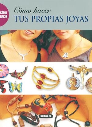 COMO HACER TUS PROPIAS JOYAS | 9788430551941 | VARIOS AUTORES | Llibreria Online de Tremp