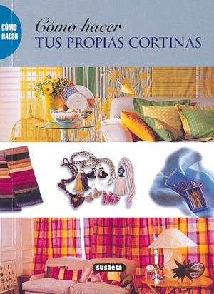 COMO HACER TUS PROPIAS CORTINAS | 9788430598618 | SUSAETA, EQUIPO | Llibreria Online de Tremp