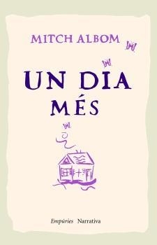 UN DIA MES | 9788497872416 | ALBOM, MITCH | Llibreria Online de Tremp