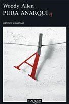 PURA ANARQUIA | 9788483830109 | ALLEN ,WOODY