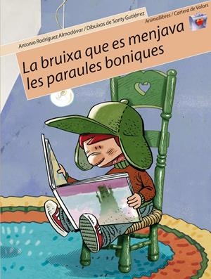 BRUIXA QUE ES MENJAVA LES PARAULES BONIQUES, LA | 9788496726086 | RODRÍGUEZ ALMODÓVAR, ANTONIO | Llibreria Online de Tremp